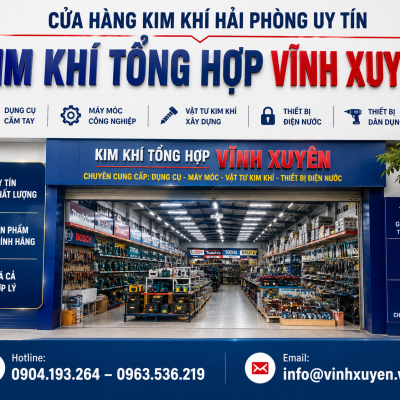 Cửa Hàng Kim Khí Hải Phòng – Đầy Đủ Dụng Cụ, Máy Móc Và Vật Tư Công Nghiệp
